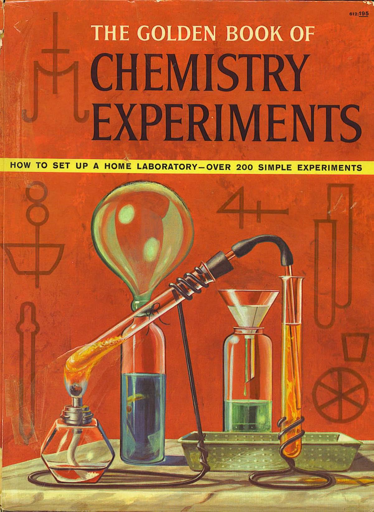 The Golden Book of Chemistry Experiments (banned in the 60-s)