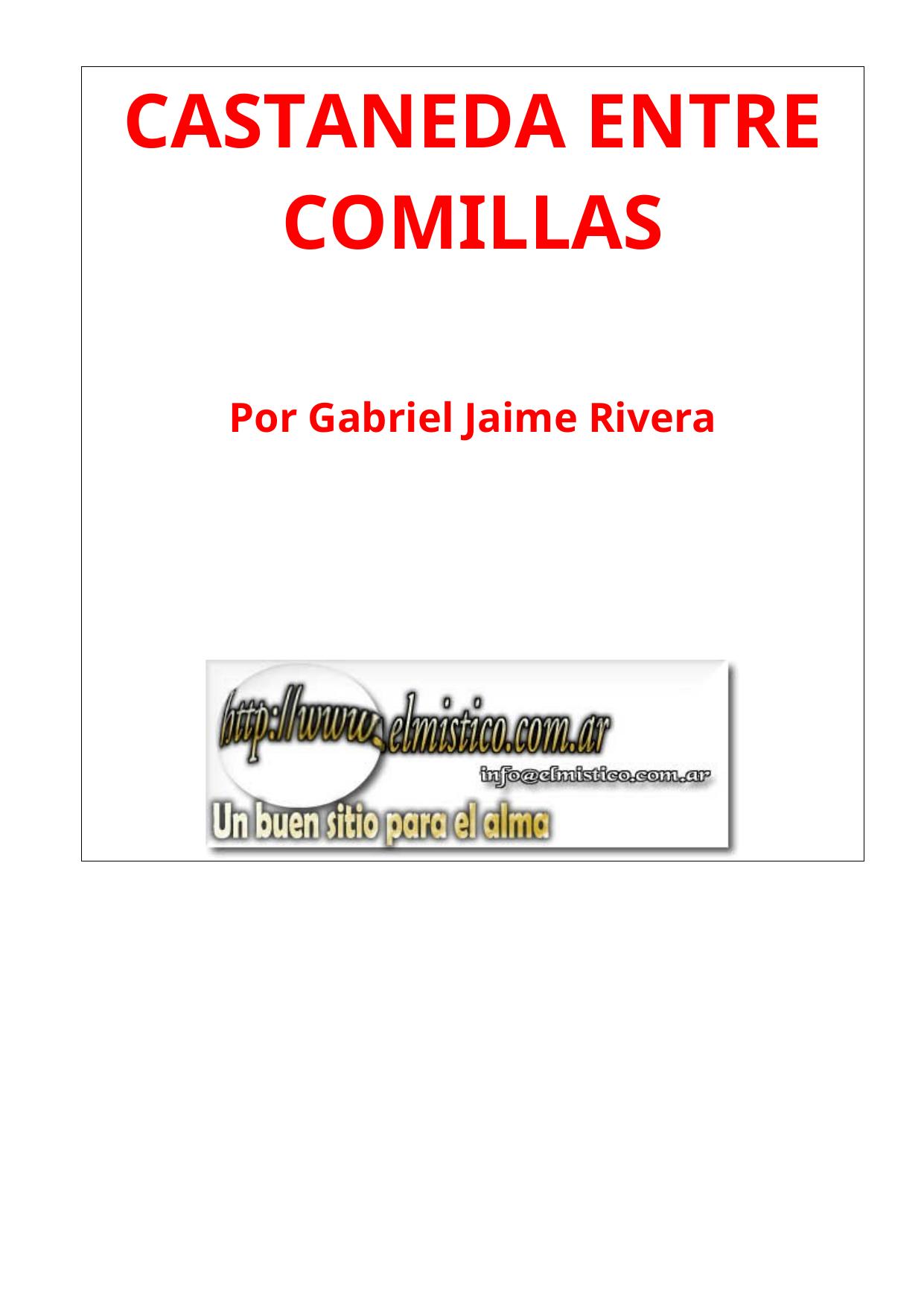 Castaneda Entre Comillas