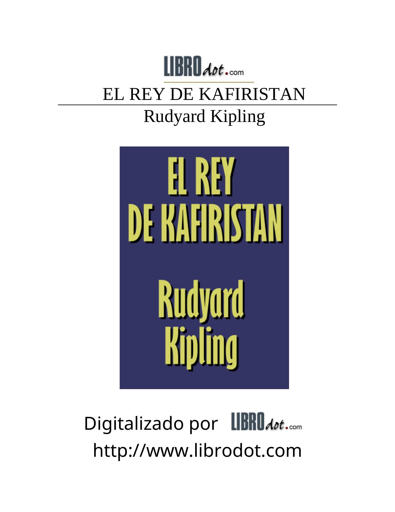 El Rey De Kafiristan