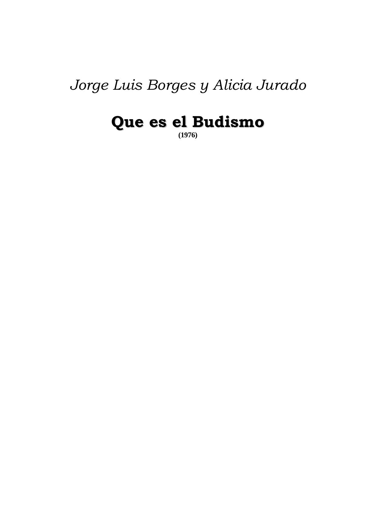 Microsoft Word - Borges, Jorge Luis & Jurado, Alicia - Que es el budismo.doc