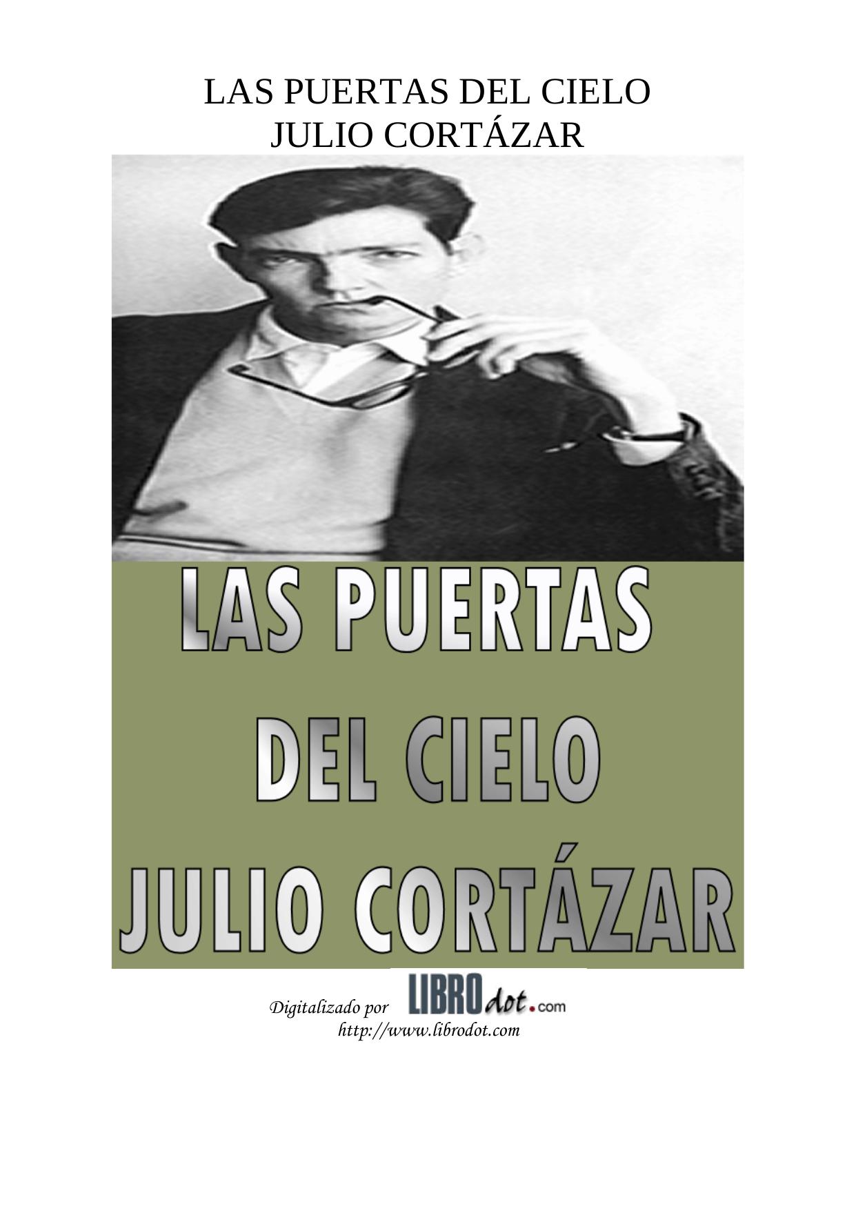 Microsoft Word - CORTAZAR - LAS PUERTAS DEL CIELO.doc