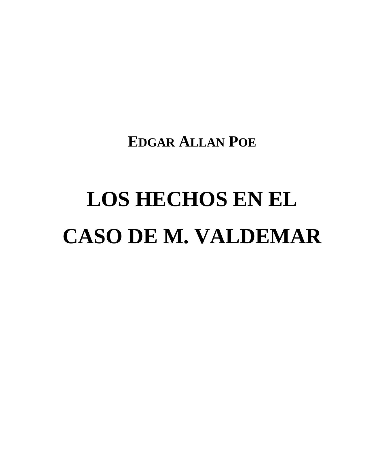 LOS HECHOS EN EL CASO DE M. VALDEMAR