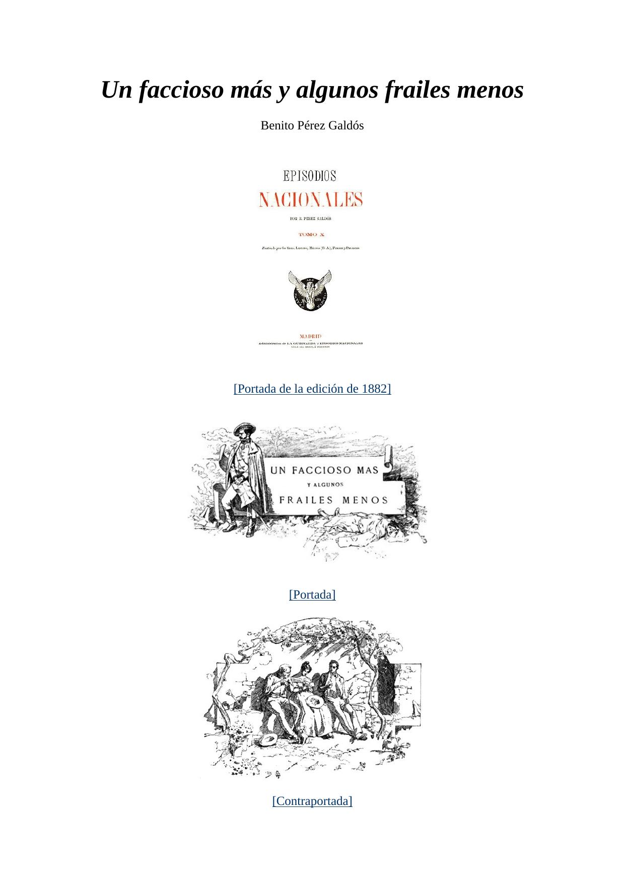 Un faccioso más y algunos frailes menos