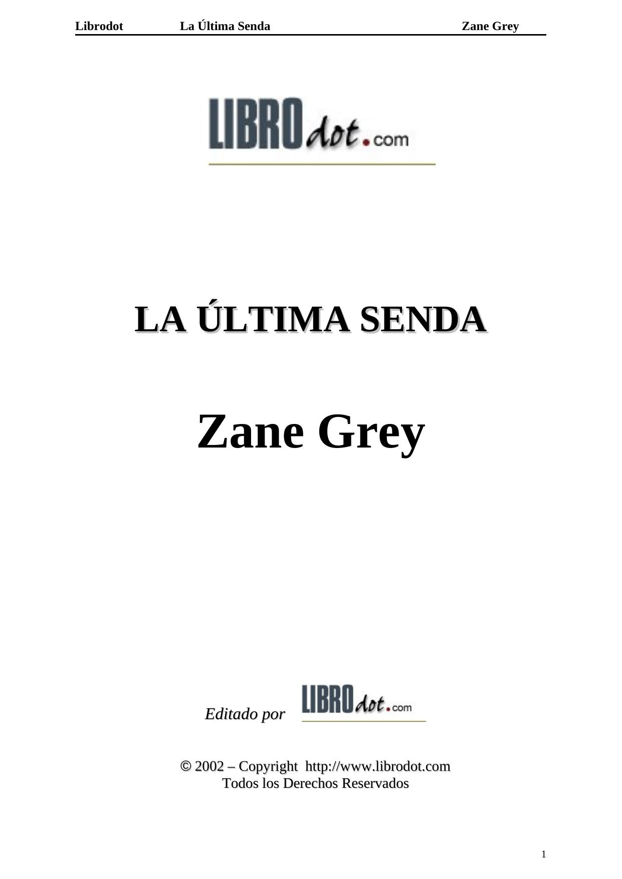 La Ultima senda (the last trail).