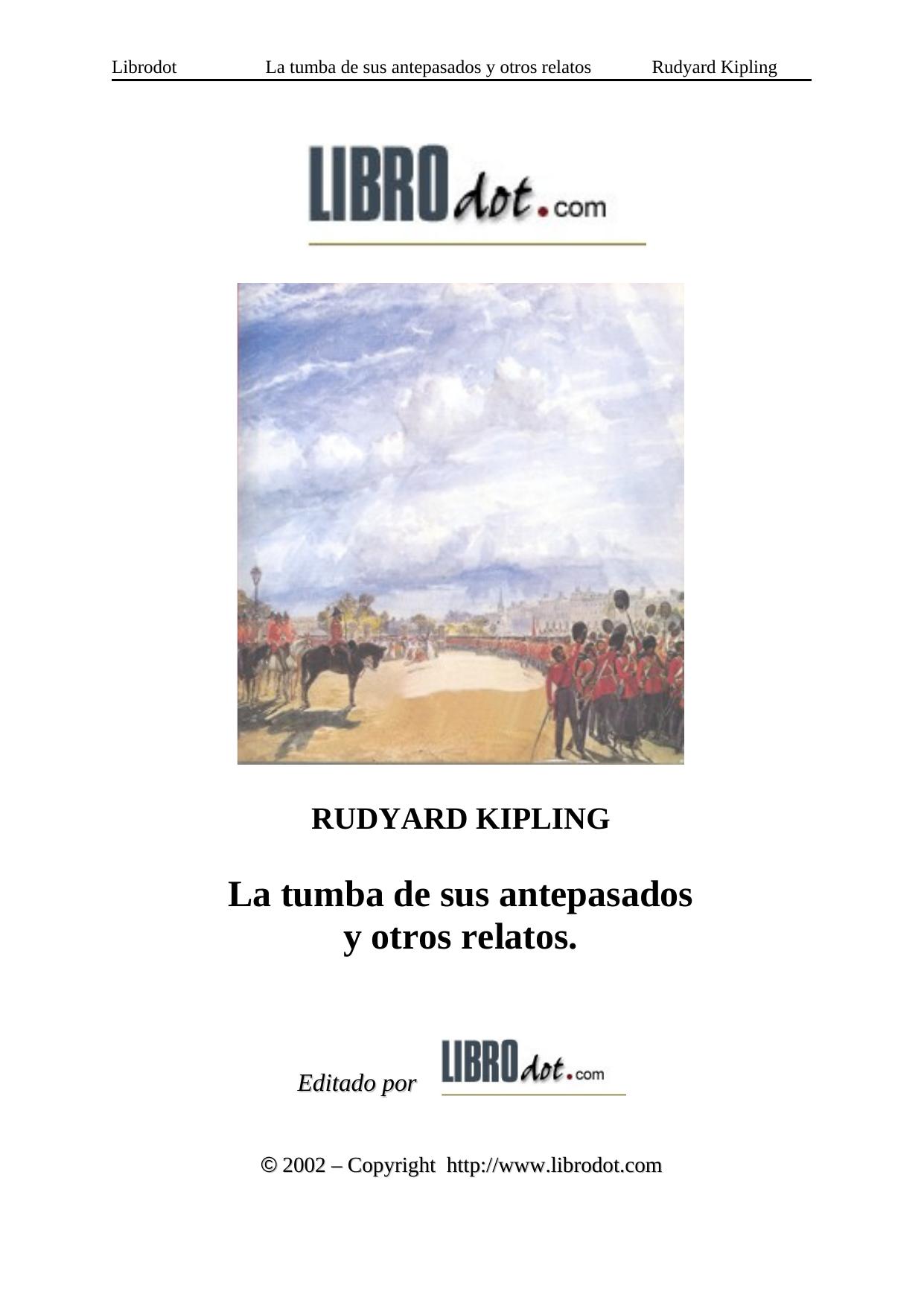 LA TUMBA DE SUS ANTEPASADOS Algunas personas le dirán que si sólo quedara una hogaza de pan en toda India ésta se dividiría a