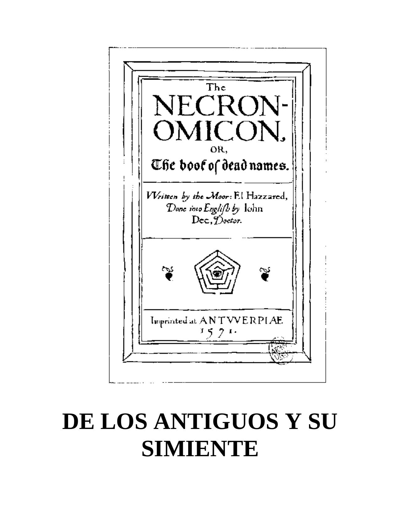 DE LOS ANTIGUOS Y SU SIMIENTE