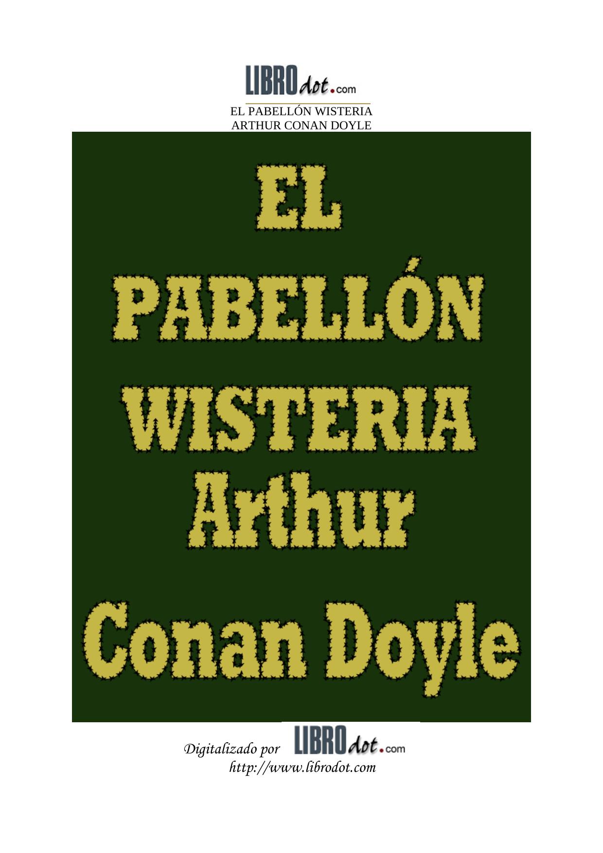 Pabellón Wisteria, El