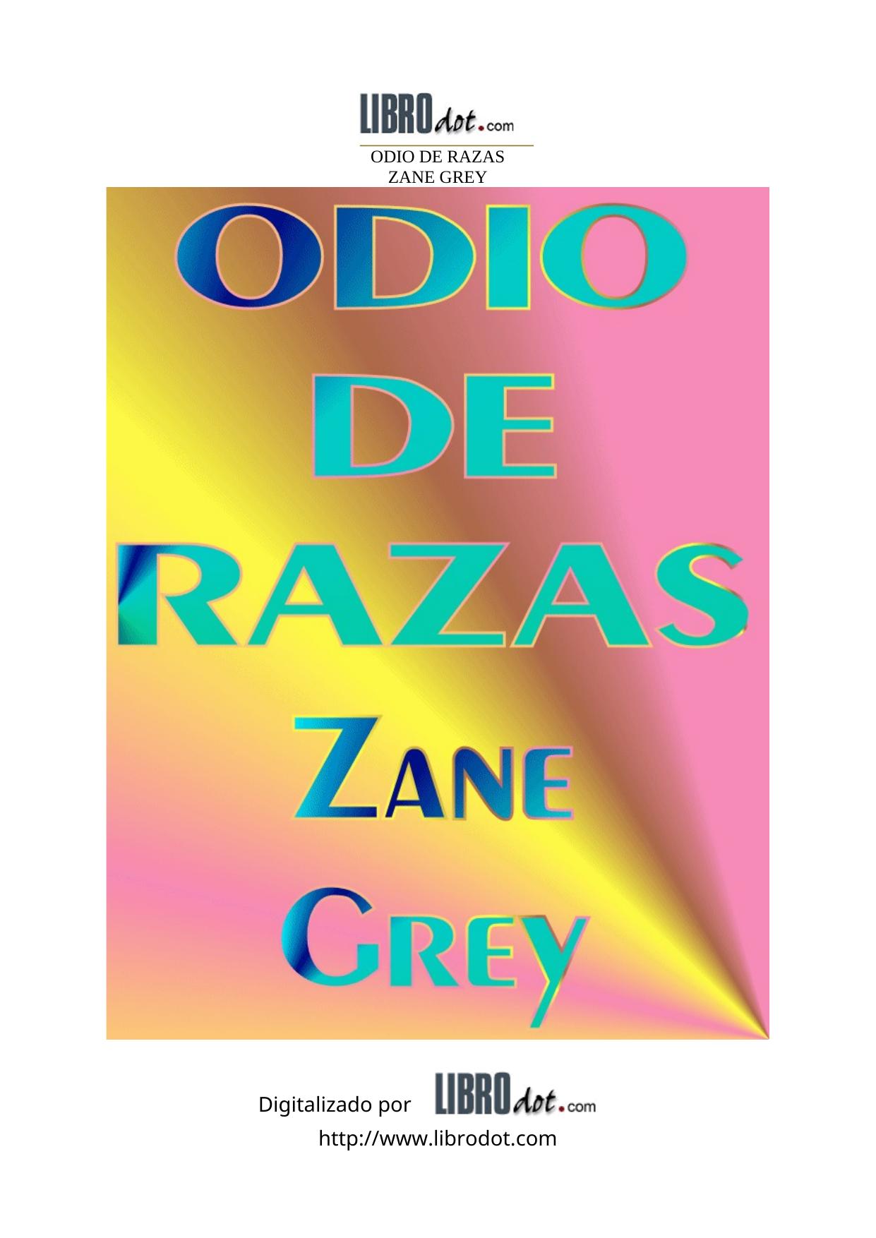 ODIO DE RAZAS