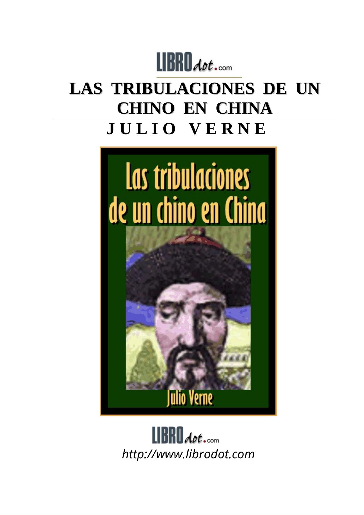 LAS TRIBULACIONES DE UN CHINO EN CHINA