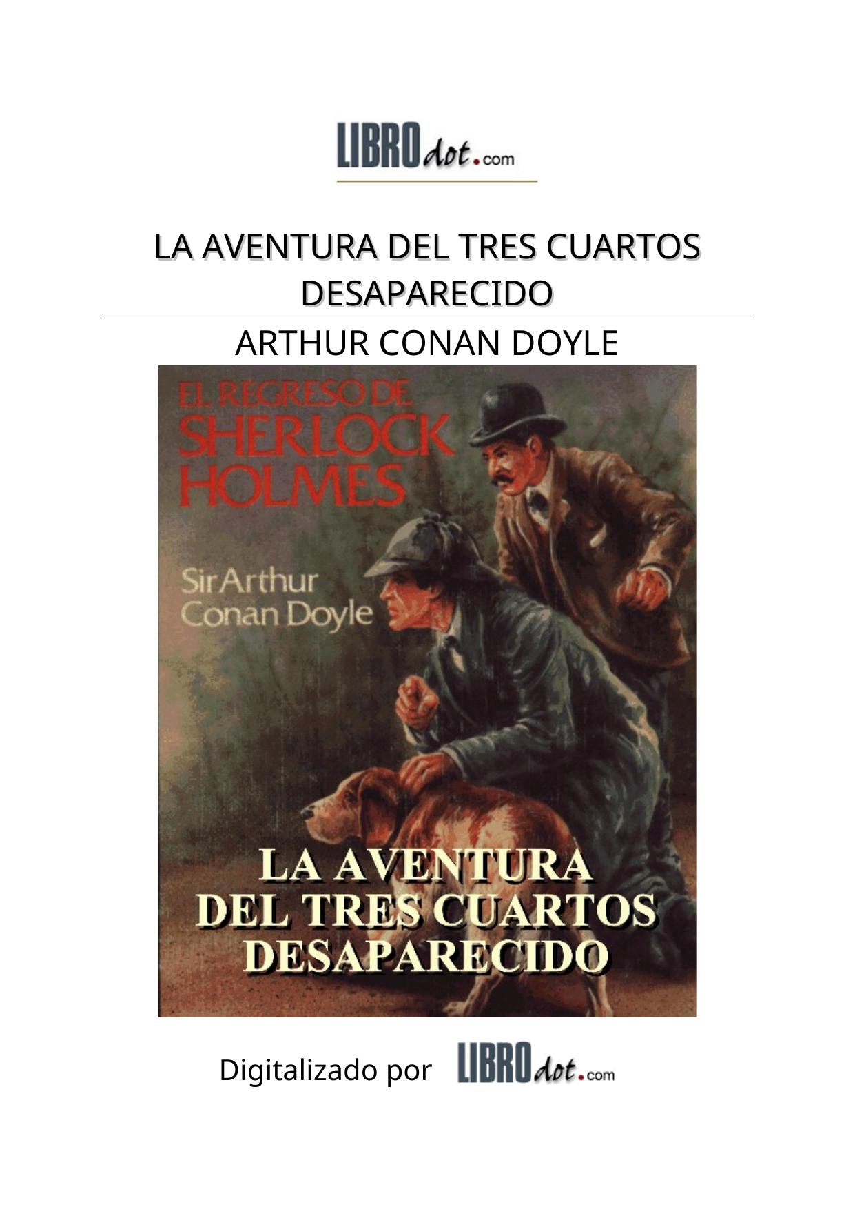 La Aventura del Tres-Cuartos Desaparecido