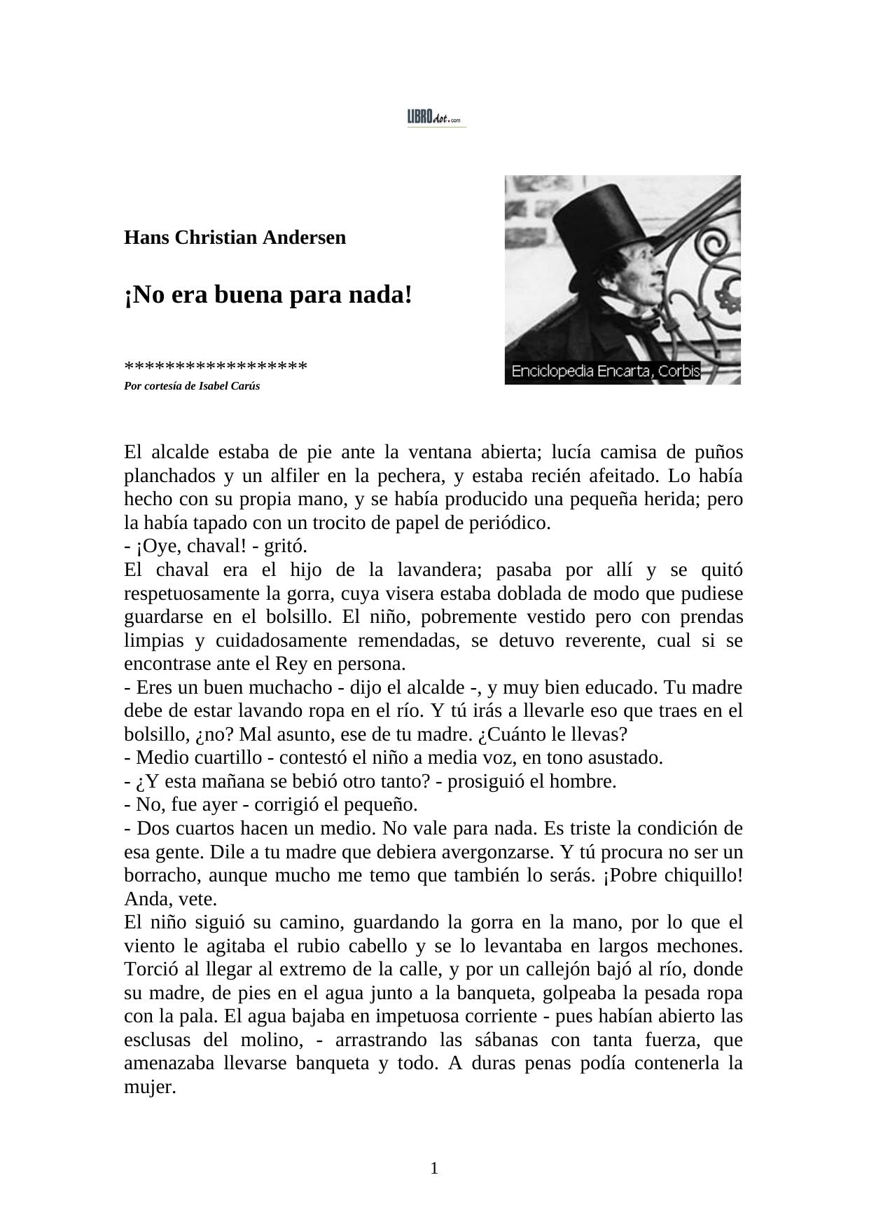 No era buena para nada