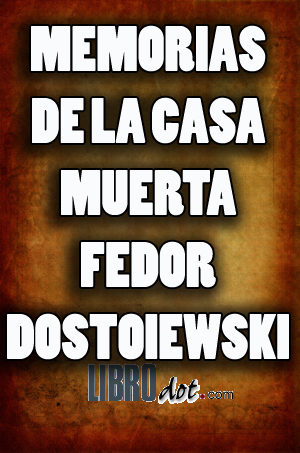 Memorias de la Casa Muerta