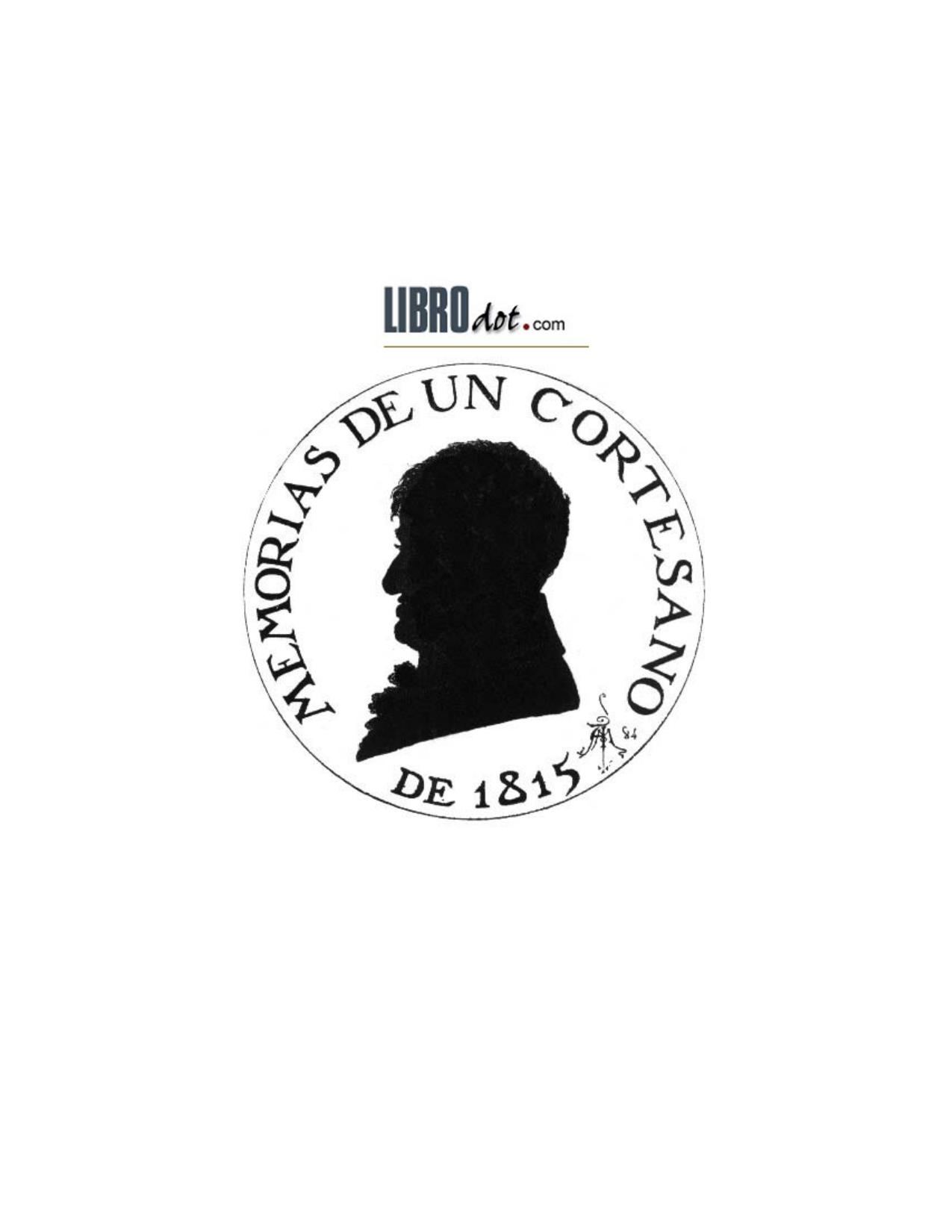 Microsoft Word - Memorias de un cortesano de 1815.doc