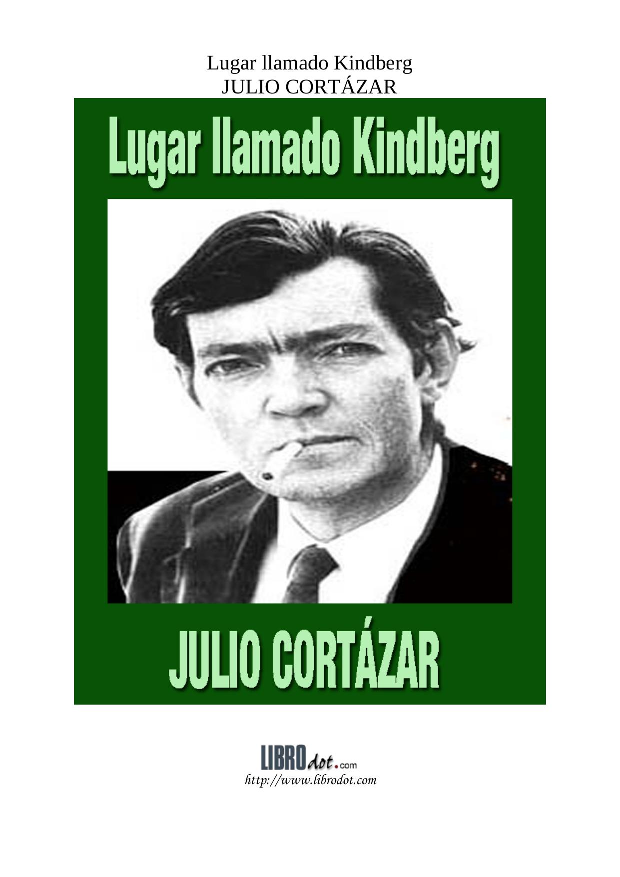 Microsoft Word - JULIO CORTAZAR - Lugar llamado Kindberg.doc