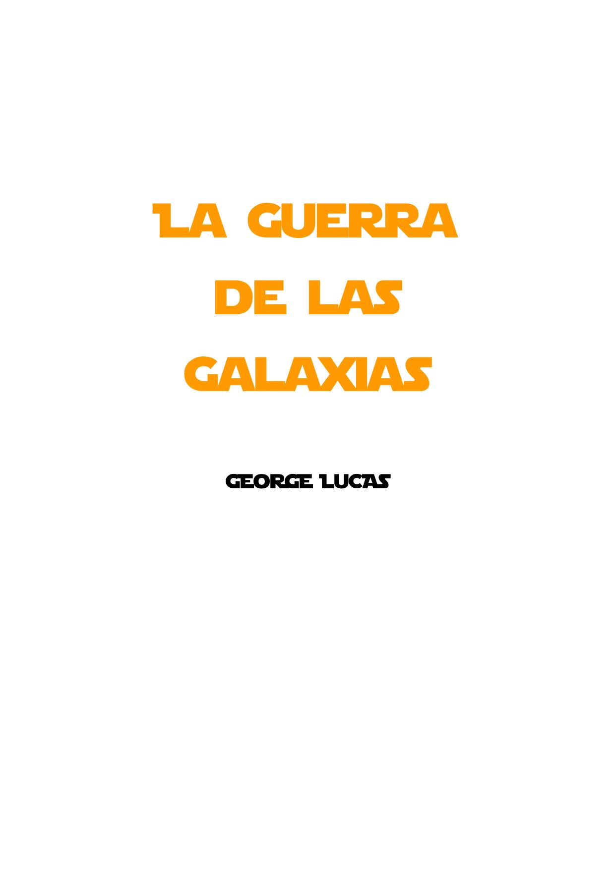 Microsoft Word - George Lucas - La Guerra de las Galaxias - Una nueva esper–